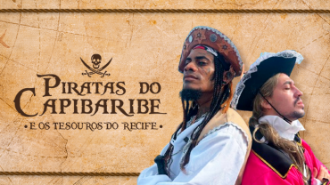 Piratas do Capibaribe e os Tesouros do Recife